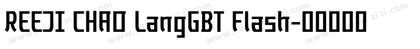 REEJI CHAO LangGBT Flash字体转换